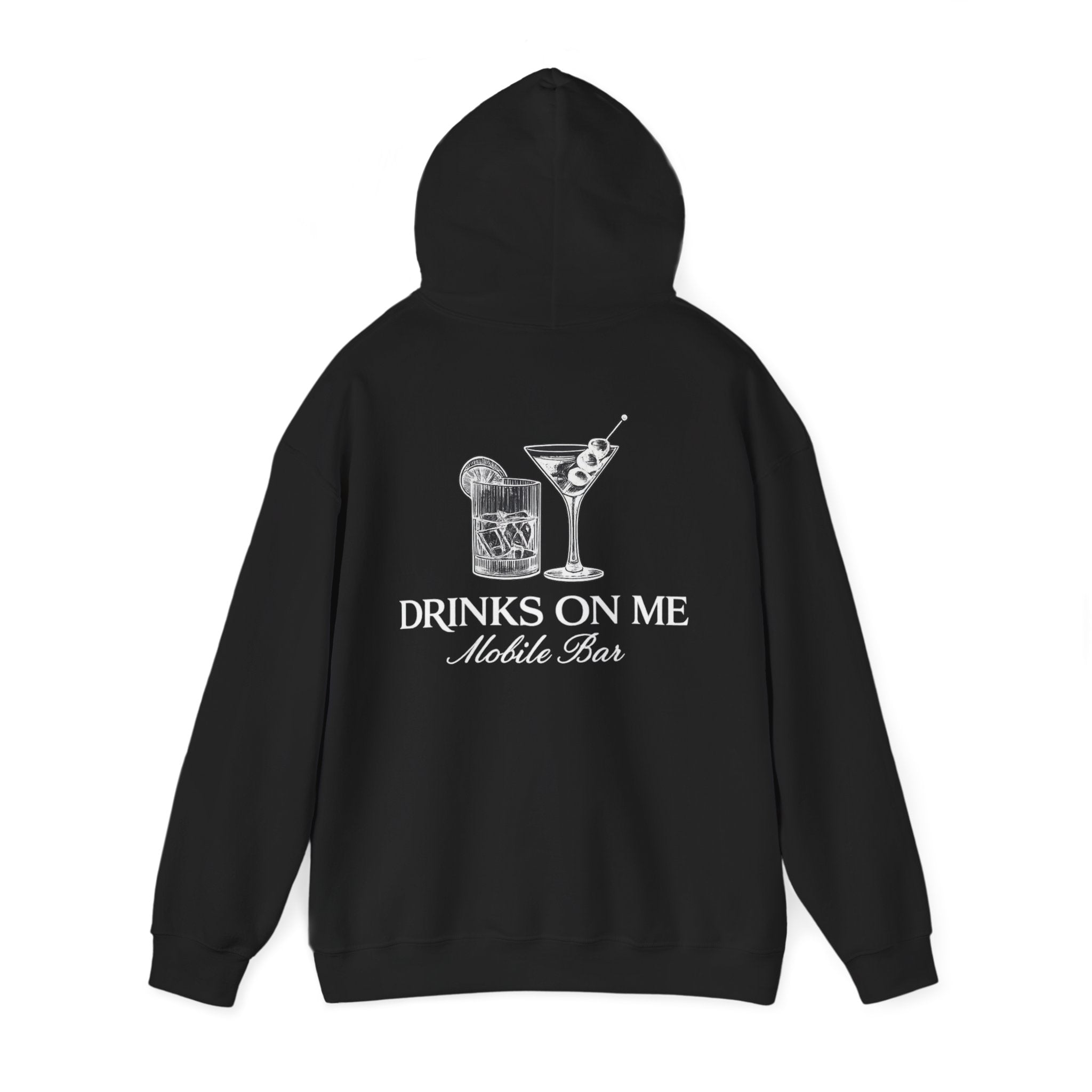 Drinks On Me Hooded Sweatshirt | WHITE LOGO
