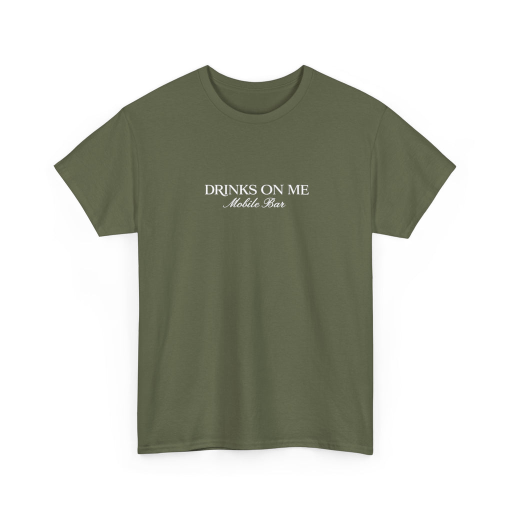 Drinks On Me Mobile Bar T-Shirt- WHITE LOGO