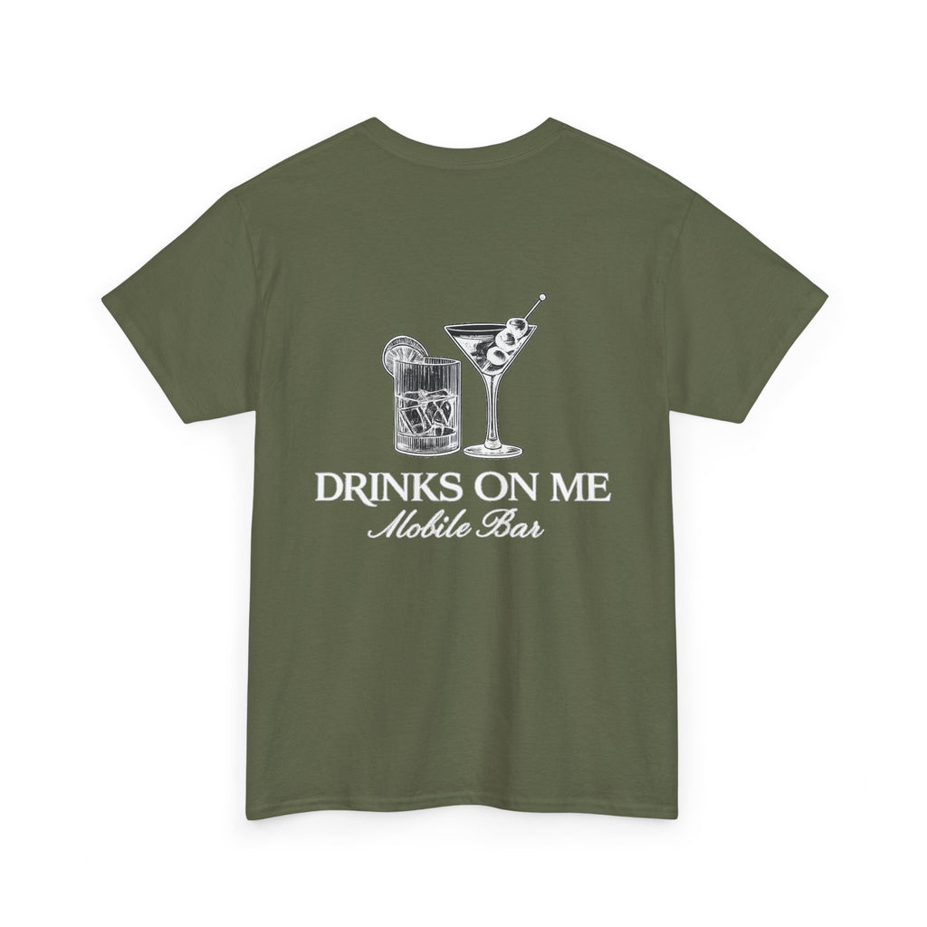 Drinks On Me Mobile Bar T-Shirt- WHITE LOGO