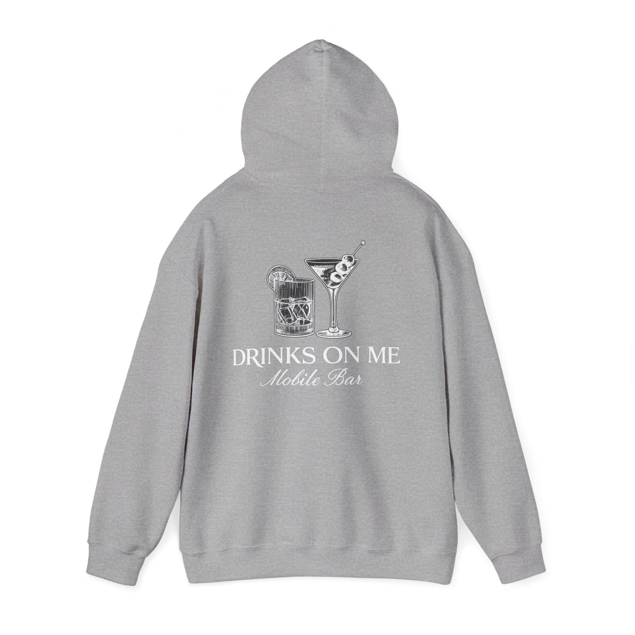 Drinks On Me Hooded Sweatshirt | WHITE LOGO