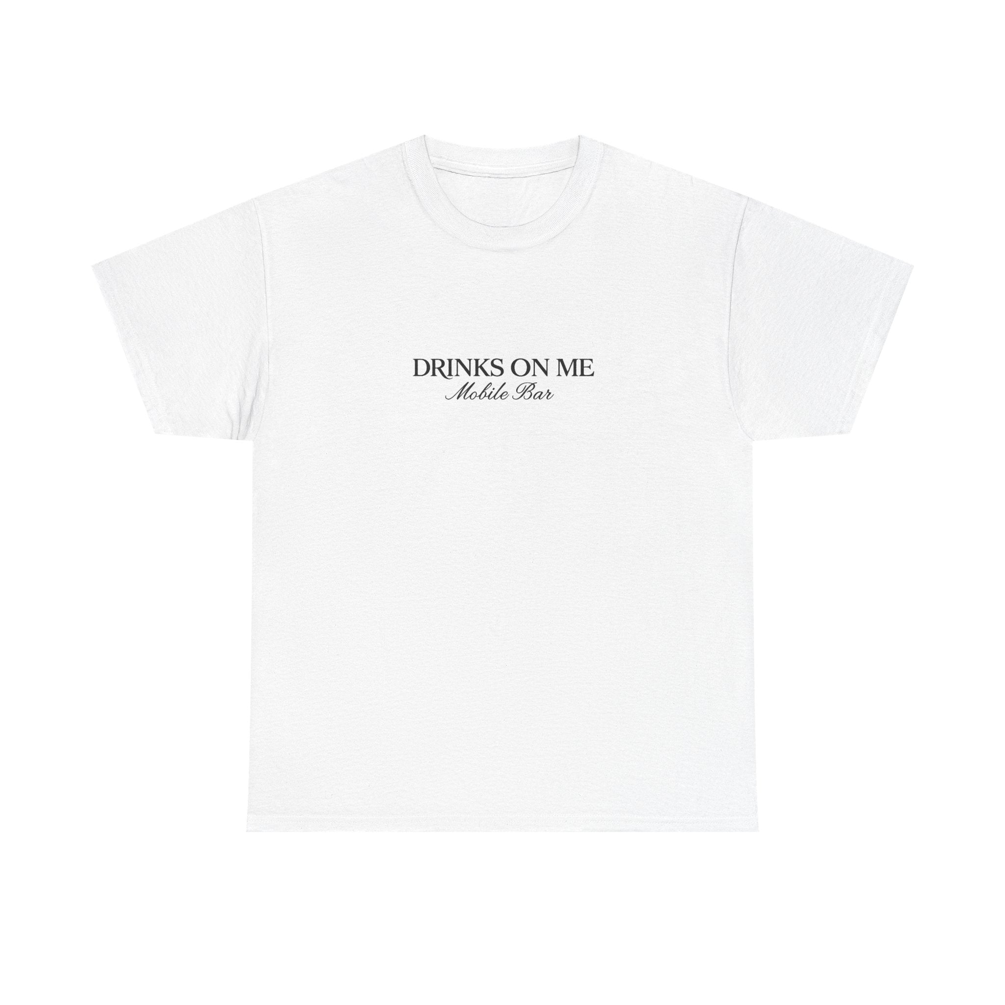 Drinks On Me Mobile Bar T-Shirt | BLACK LOGO