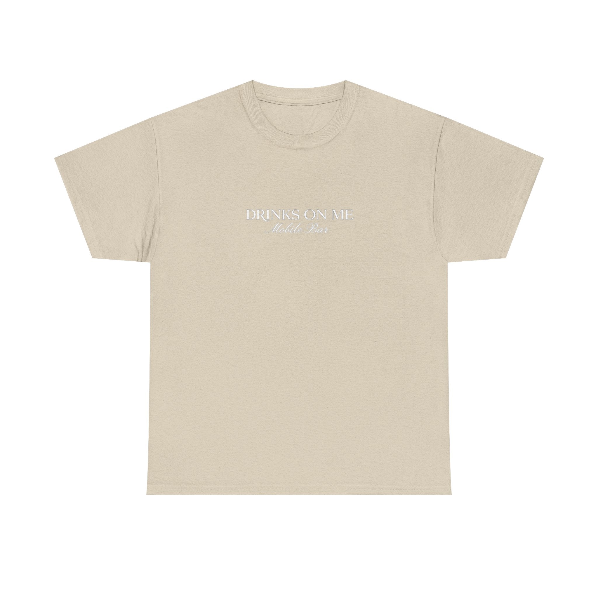 Drinks On Me Mobile Bar T-Shirt- WHITE LOGO