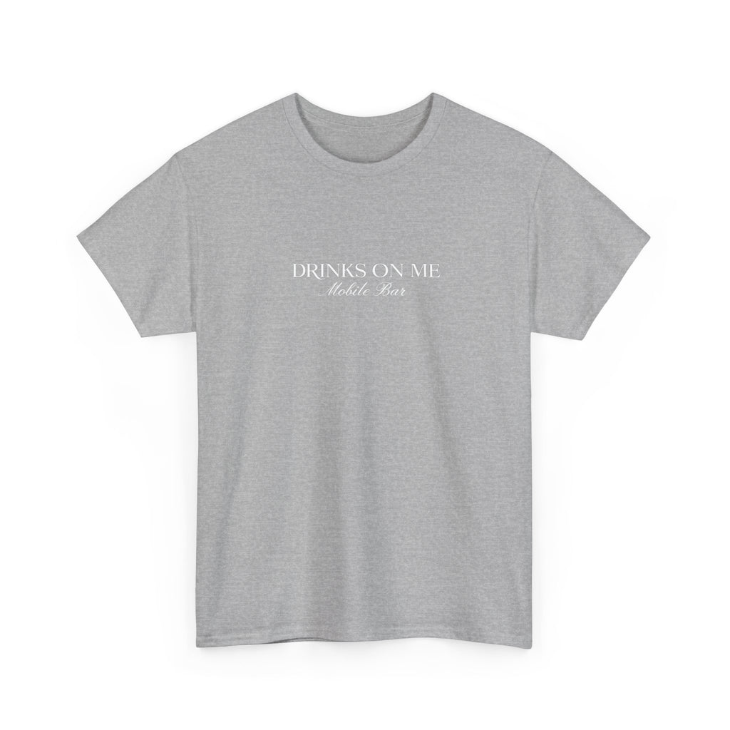 Drinks On Me Mobile Bar T-Shirt- WHITE LOGO