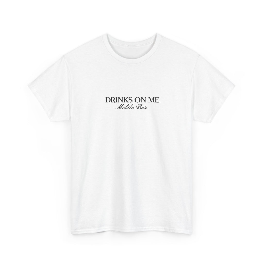 Drinks On Me Mobile Bar T-Shirt | BLACK LOGO