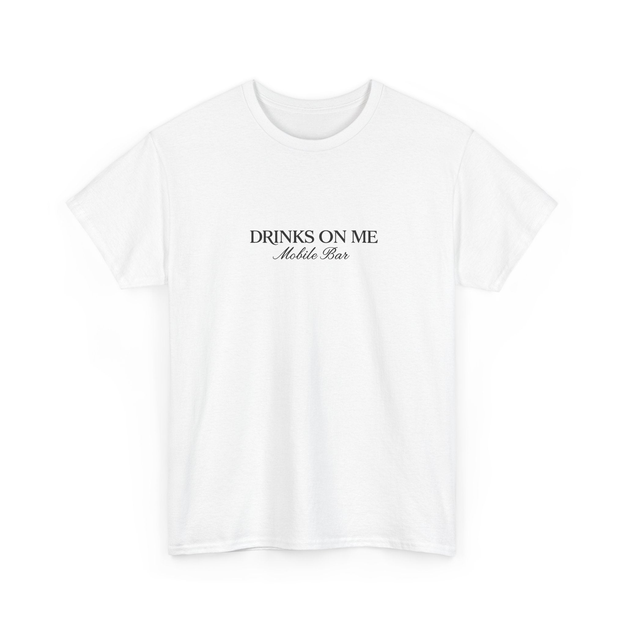 Drinks On Me Mobile Bar T-Shirt | BLACK LOGO