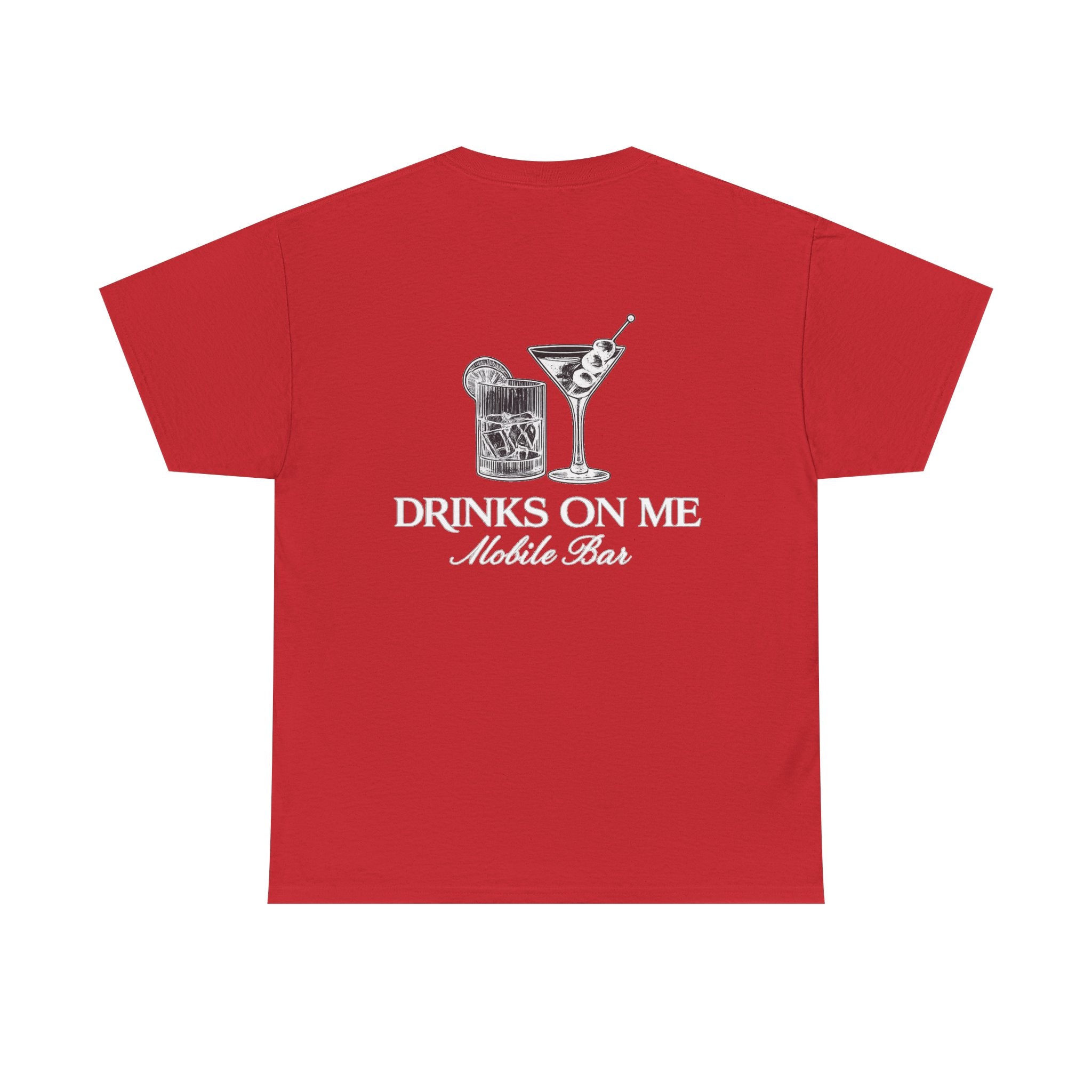 Drinks On Me Mobile Bar T-Shirt- WHITE LOGO
