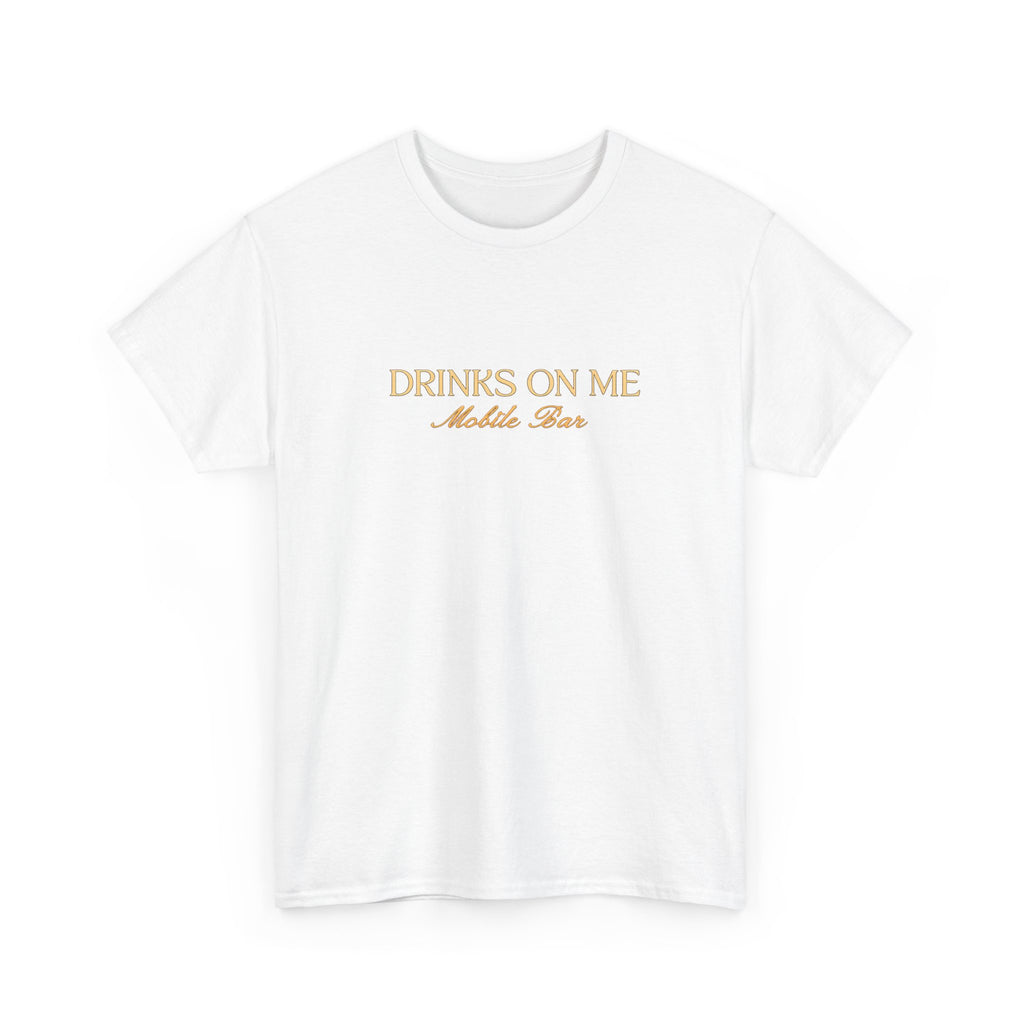 Drinks On Me Mobile Bar T-Shirt | OG LOGO
