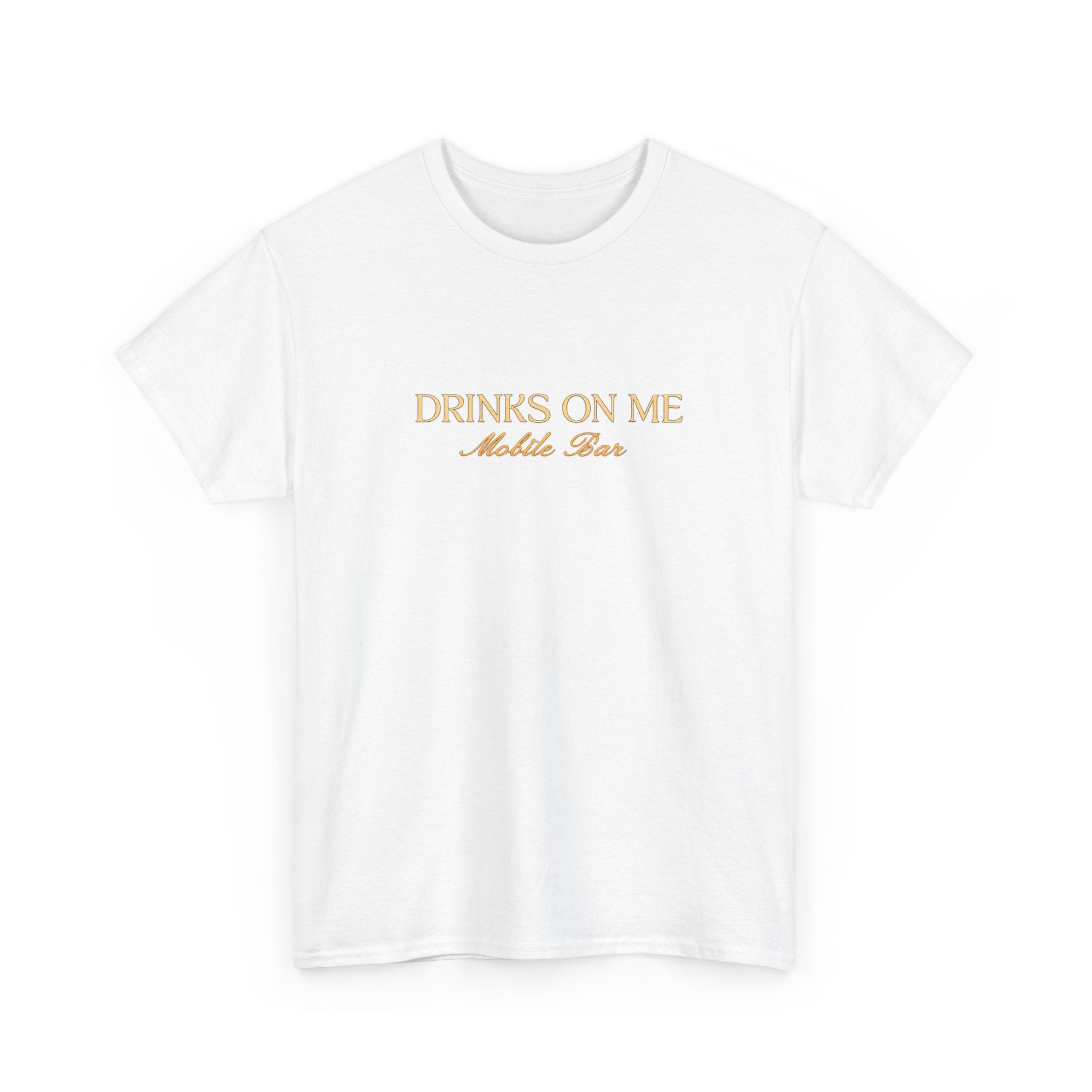 Drinks On Me Mobile Bar T-Shirt | OG LOGO