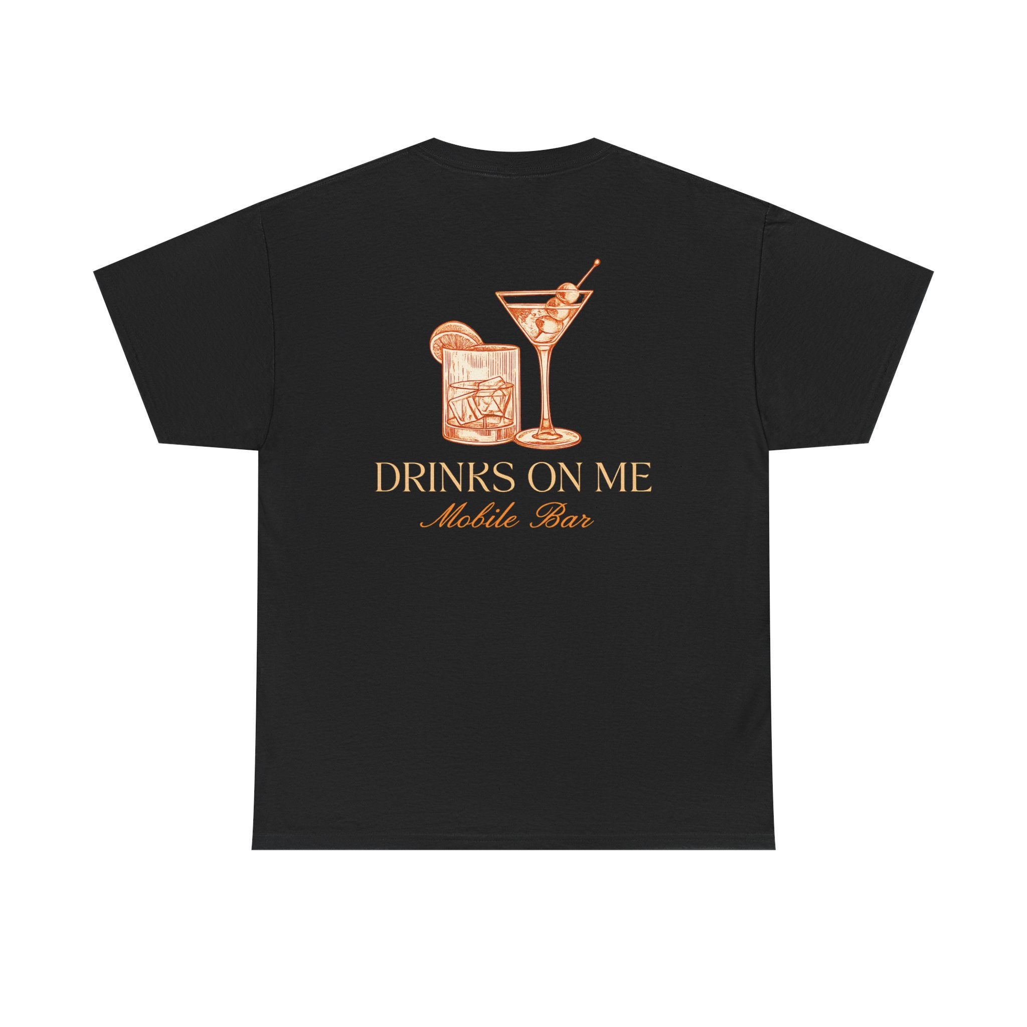 Drinks On Me Mobile Bar T-Shirt | OG LOGO