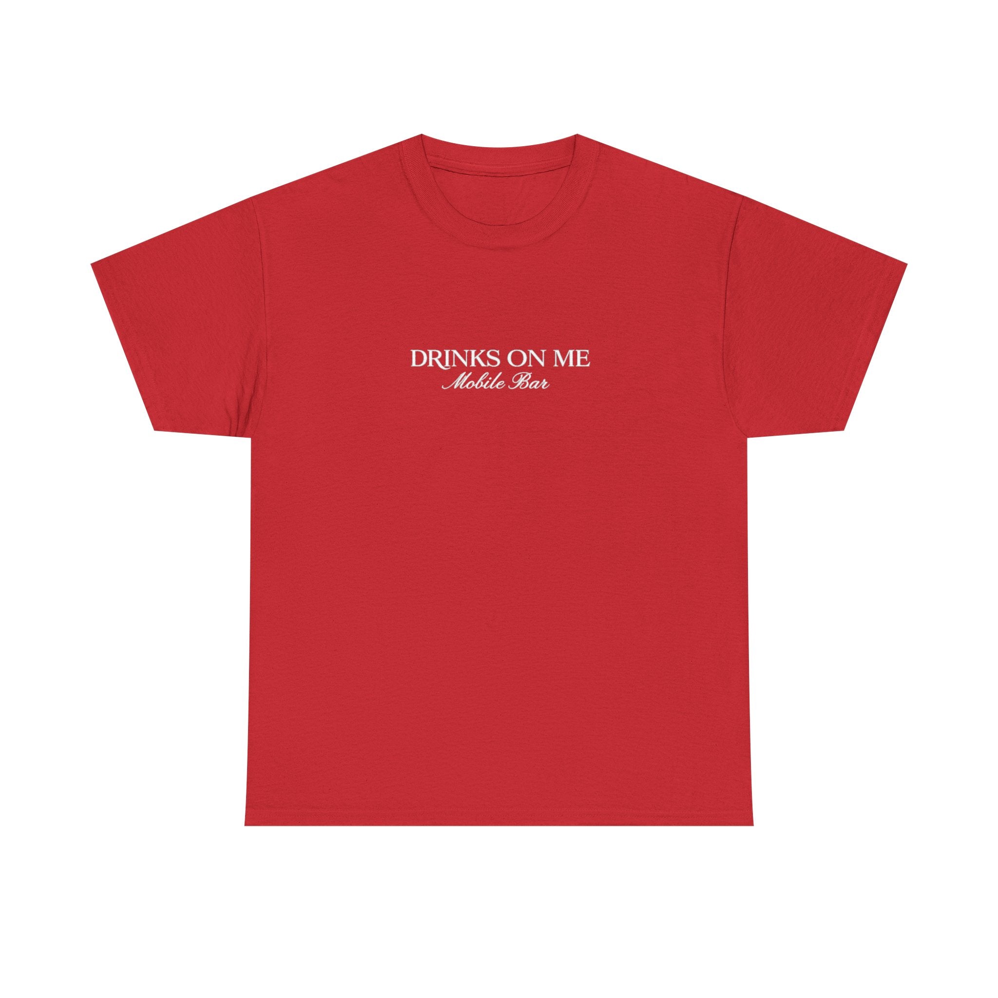 Drinks On Me Mobile Bar T-Shirt- WHITE LOGO