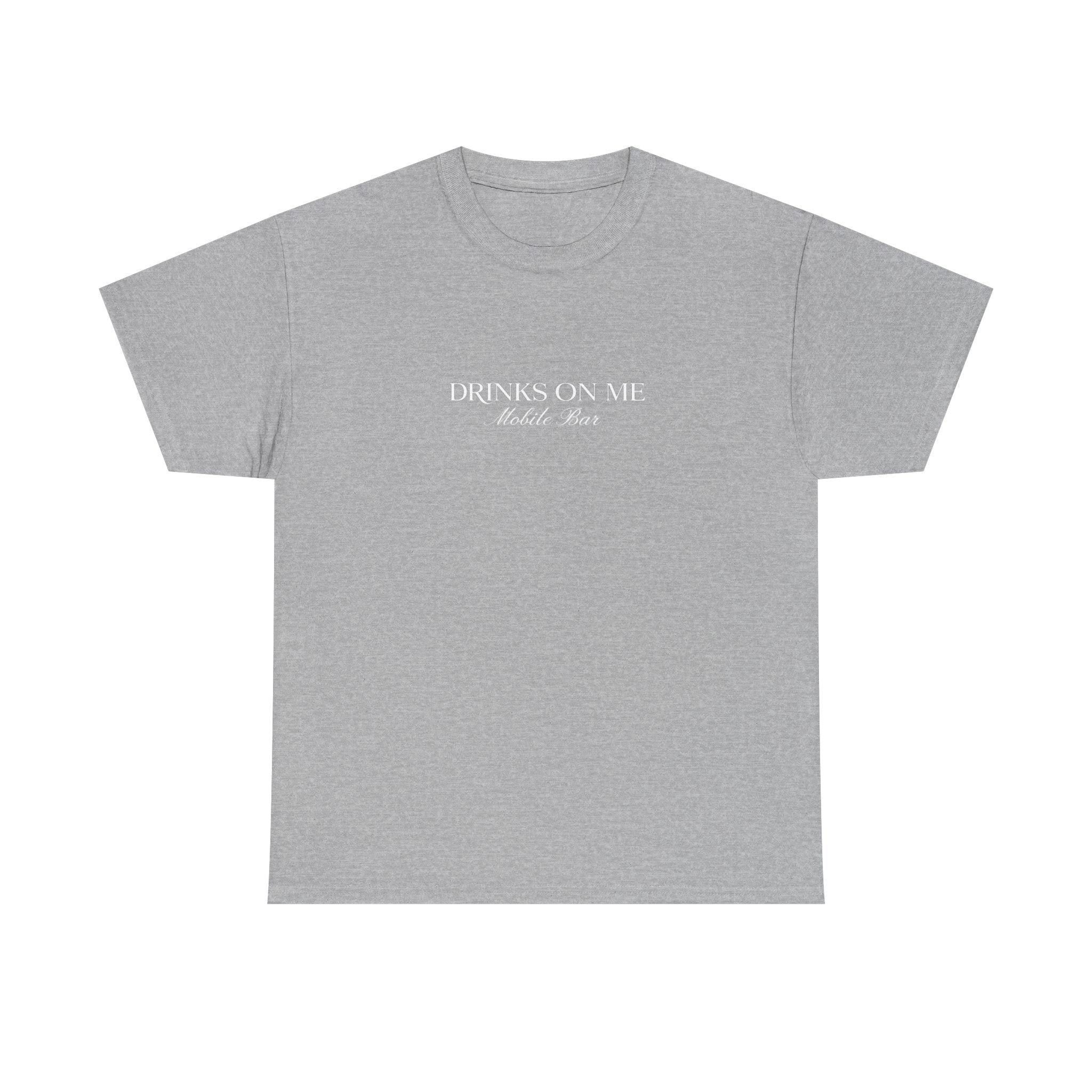 Drinks On Me Mobile Bar T-Shirt- WHITE LOGO