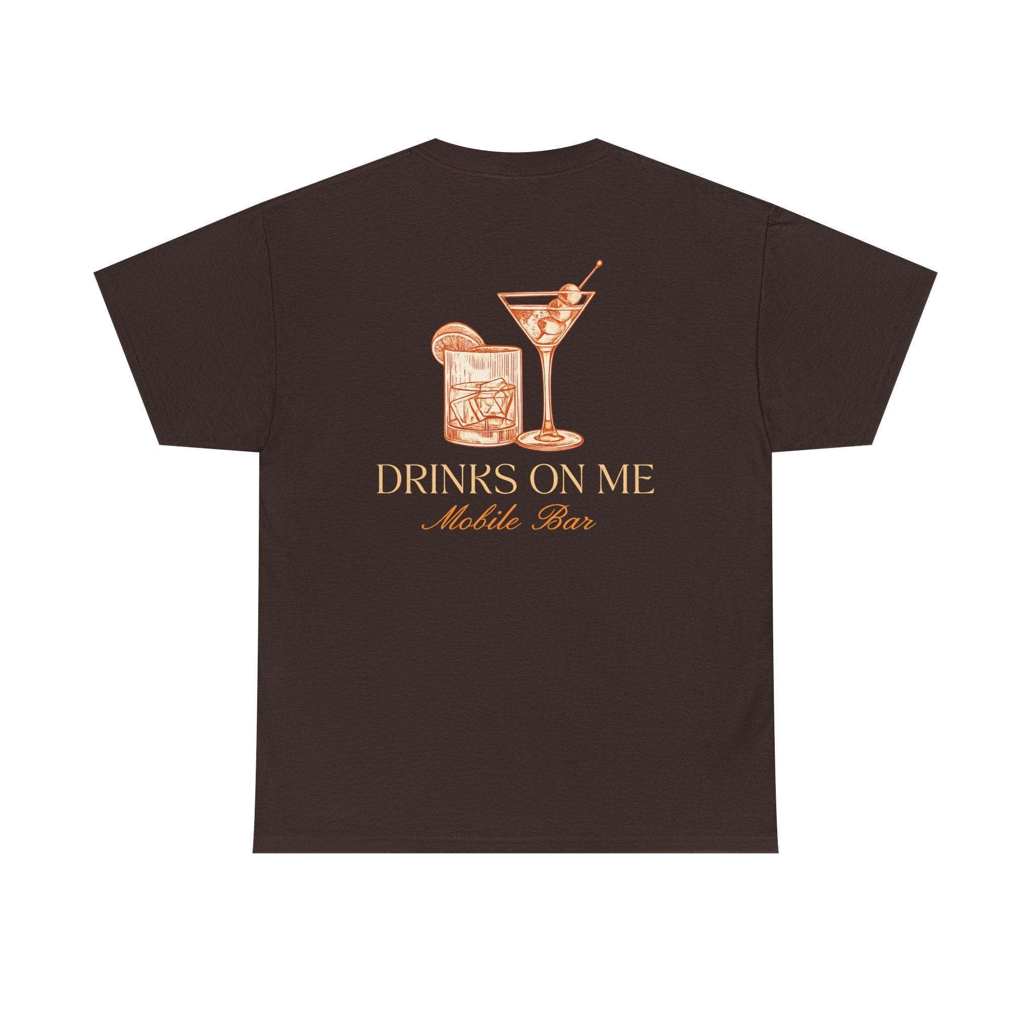 Drinks On Me Mobile Bar T-Shirt | OG LOGO