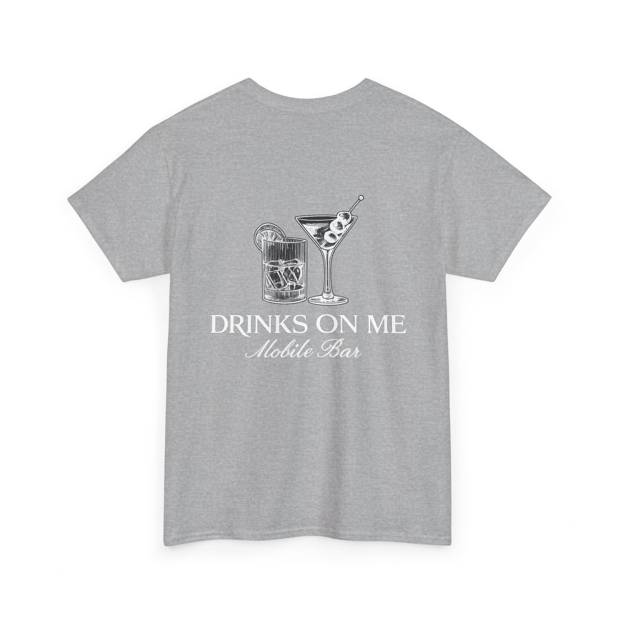 Drinks On Me Mobile Bar T-Shirt- WHITE LOGO