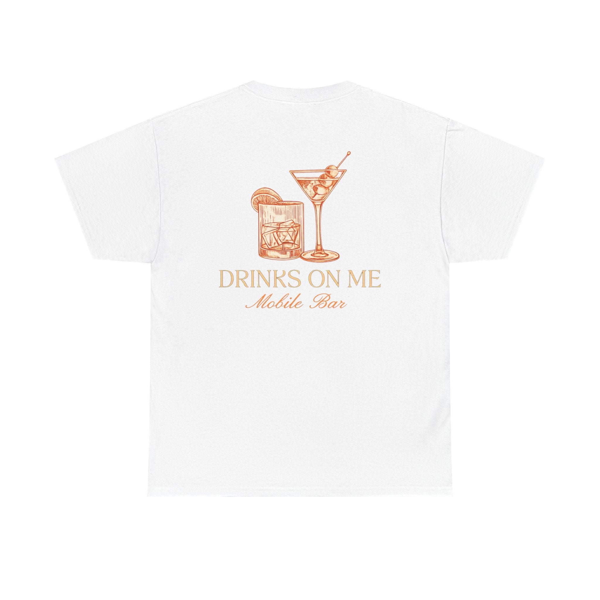 Drinks On Me Mobile Bar T-Shirt | OG LOGO