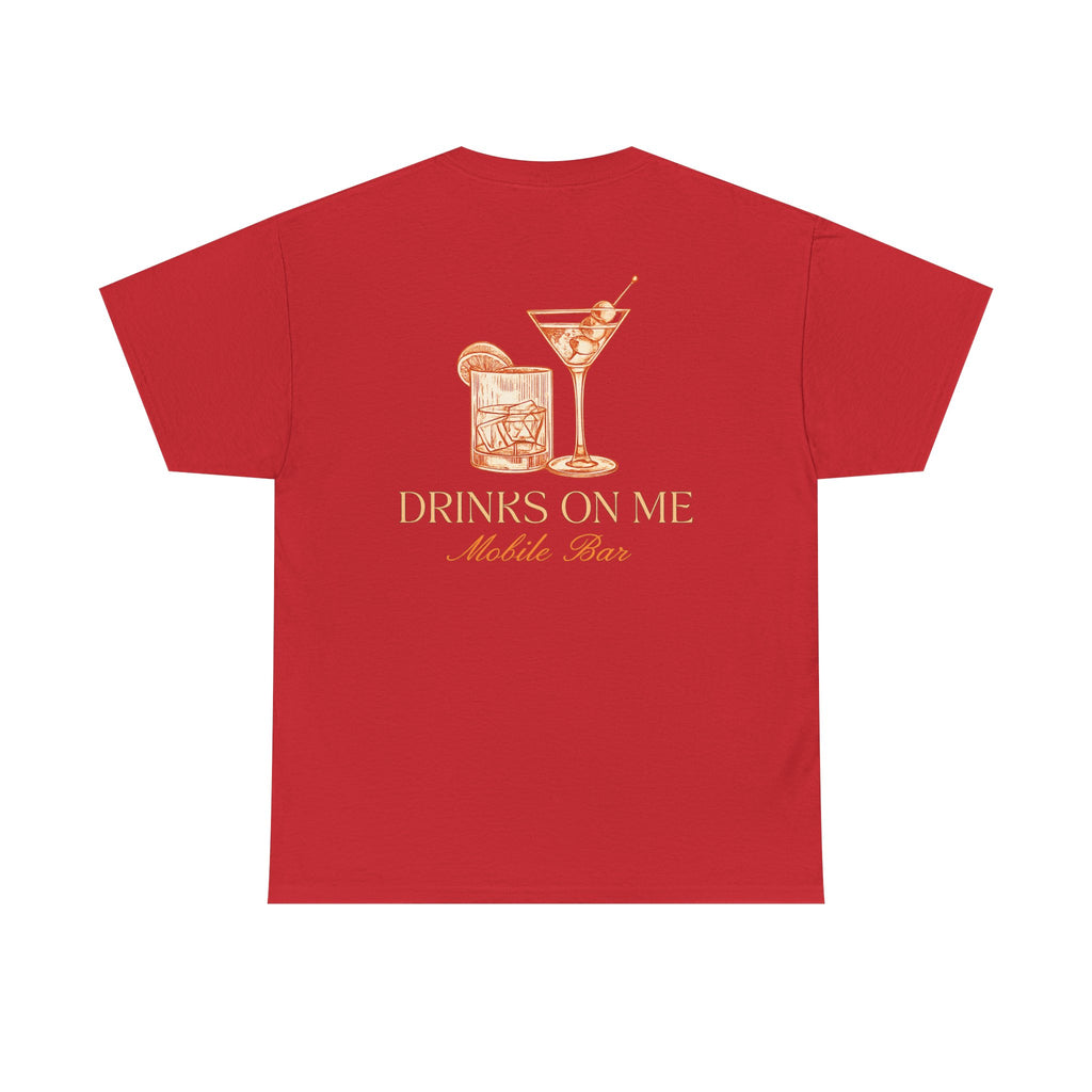 Drinks On Me Mobile Bar T-Shirt | OG LOGO