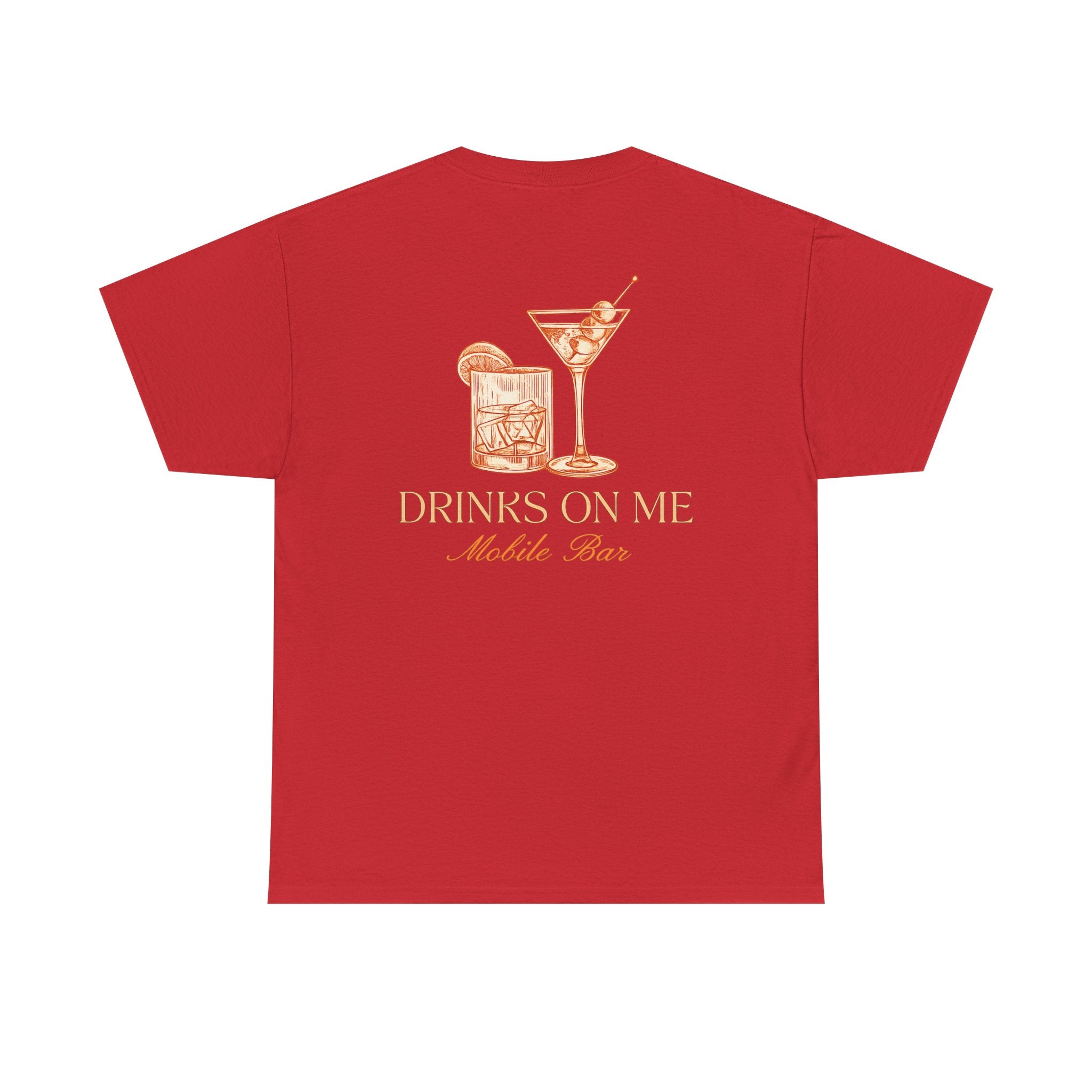 Drinks On Me Mobile Bar T-Shirt | OG LOGO