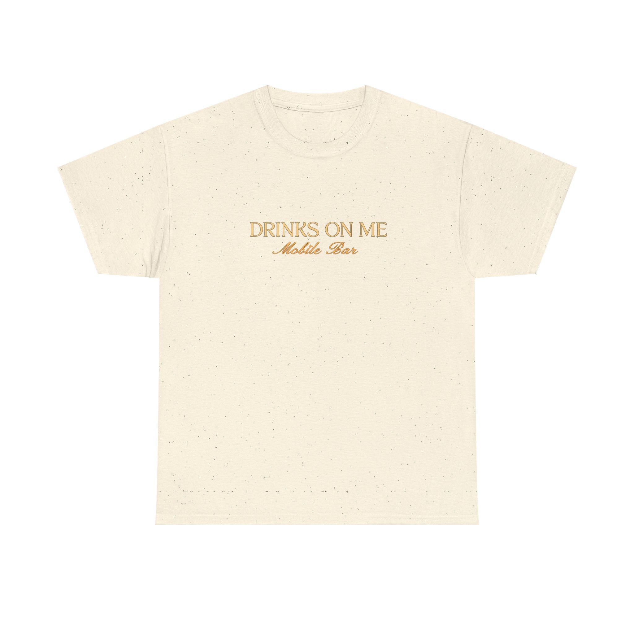 Drinks On Me Mobile Bar T-Shirt | OG LOGO