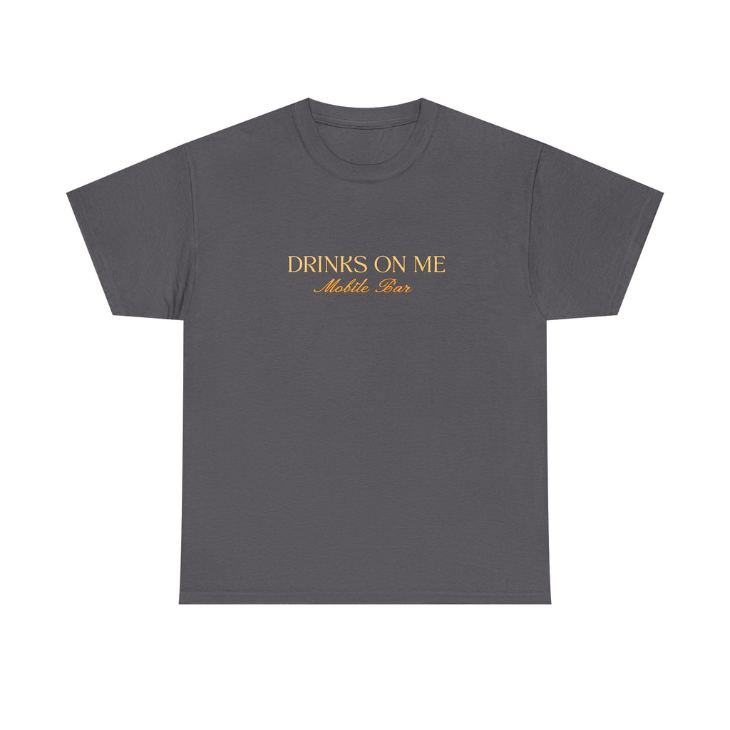 Drinks On Me Mobile Bar T-Shirt | OG LOGO