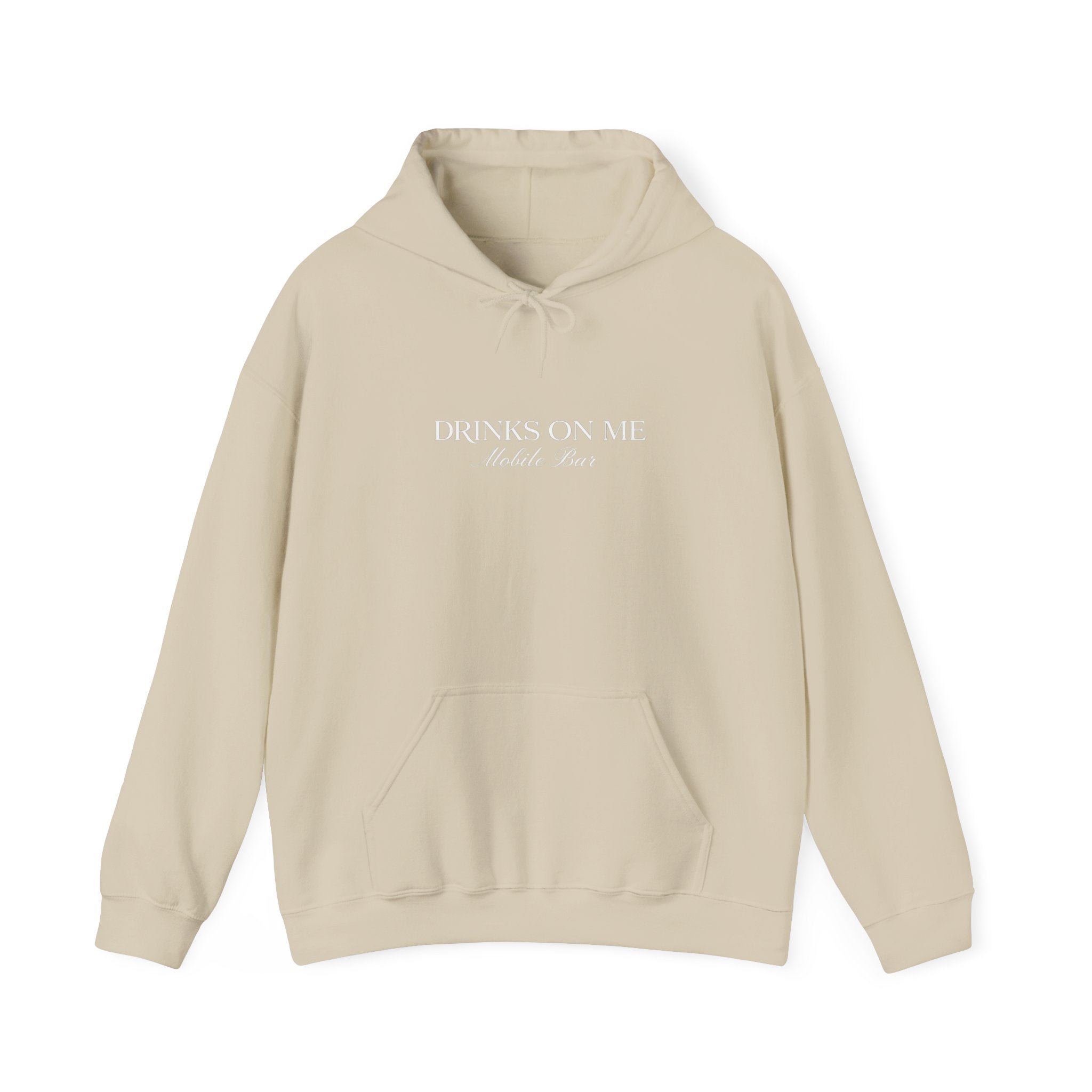 Drinks On Me Hooded Sweatshirt | WHITE LOGO