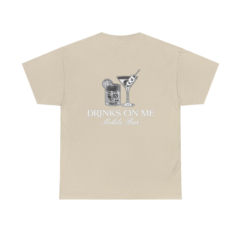 Drinks On Me Mobile Bar T-Shirt- WHITE LOGO