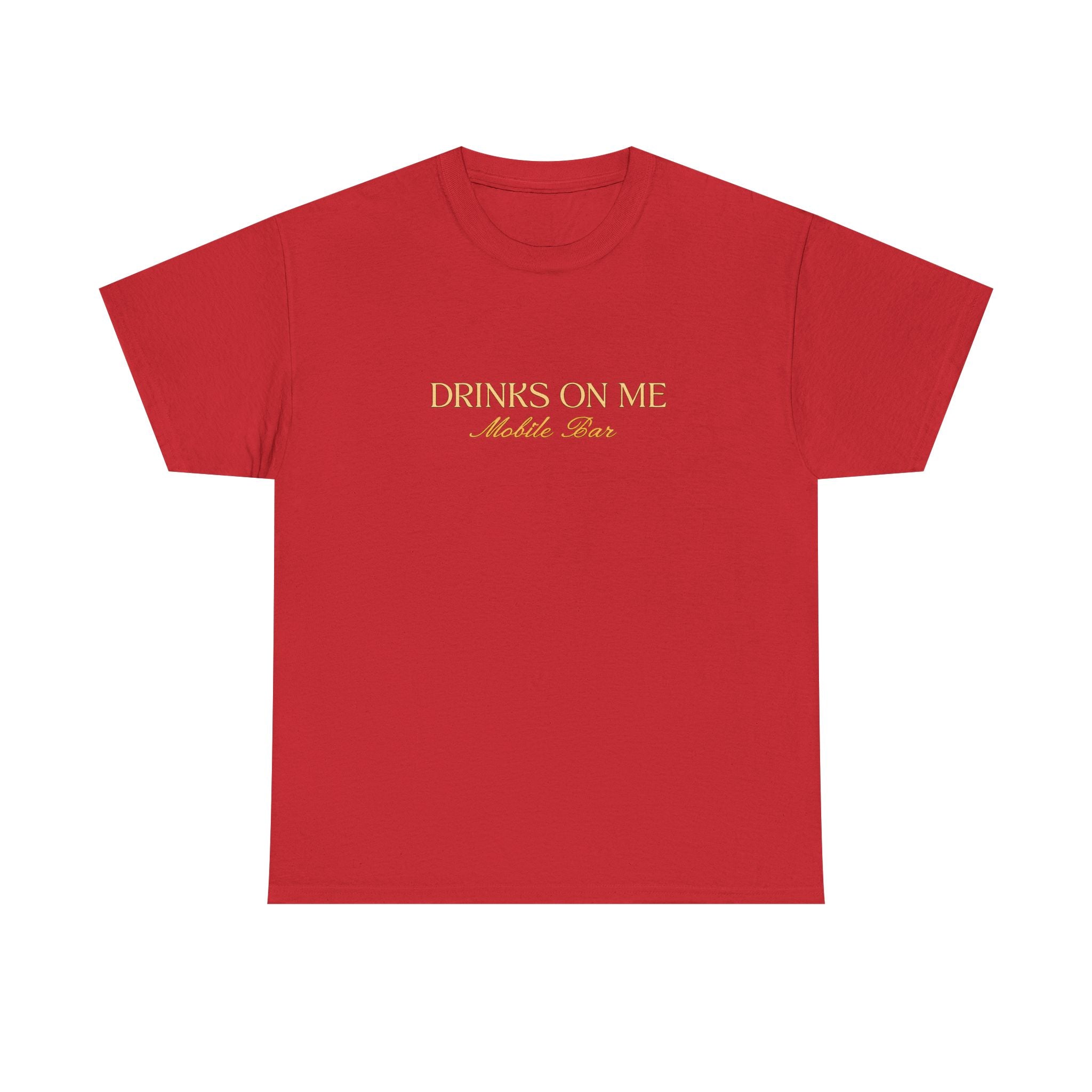 Drinks On Me Mobile Bar T-Shirt | OG LOGO