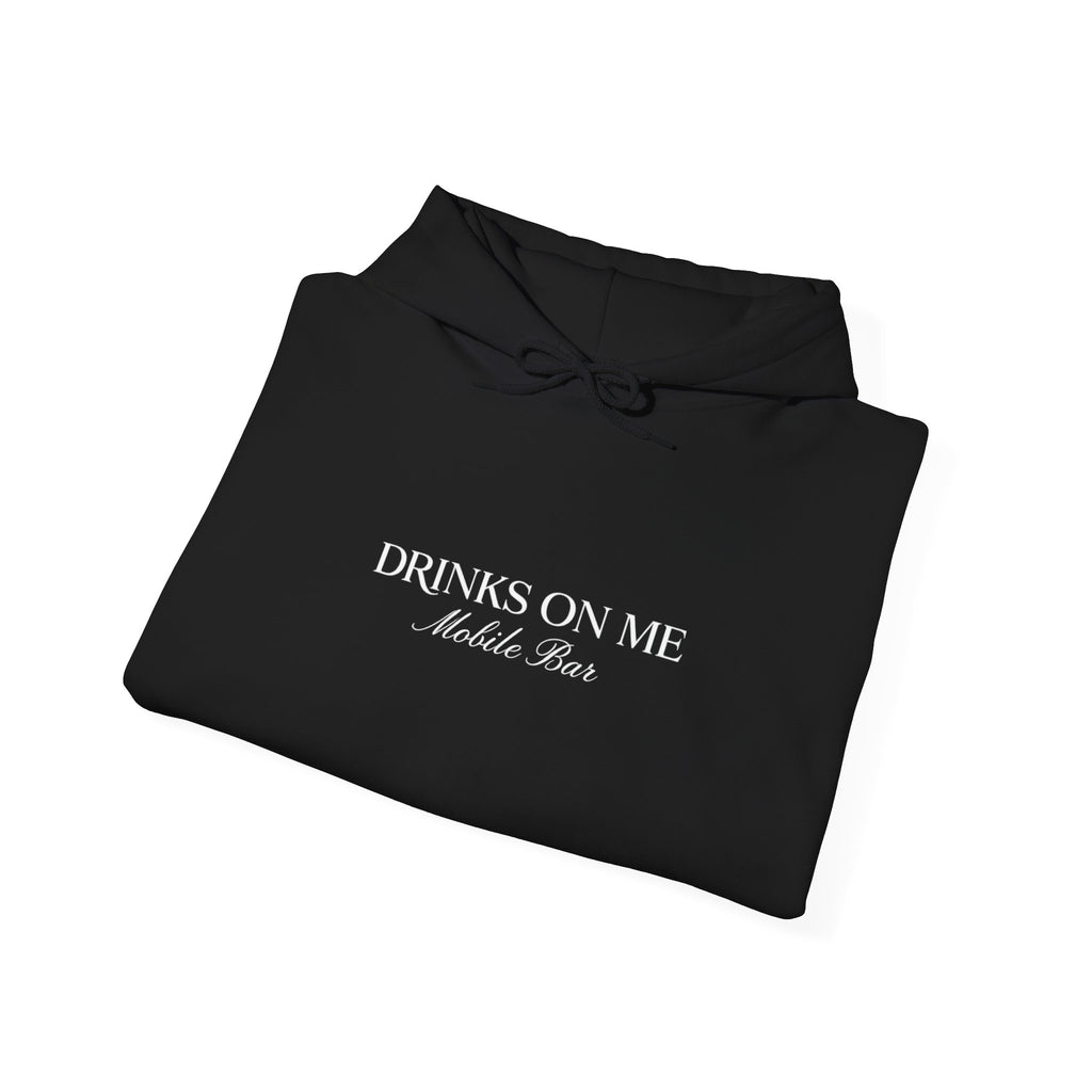 Drinks On Me Hooded Sweatshirt | WHITE LOGO