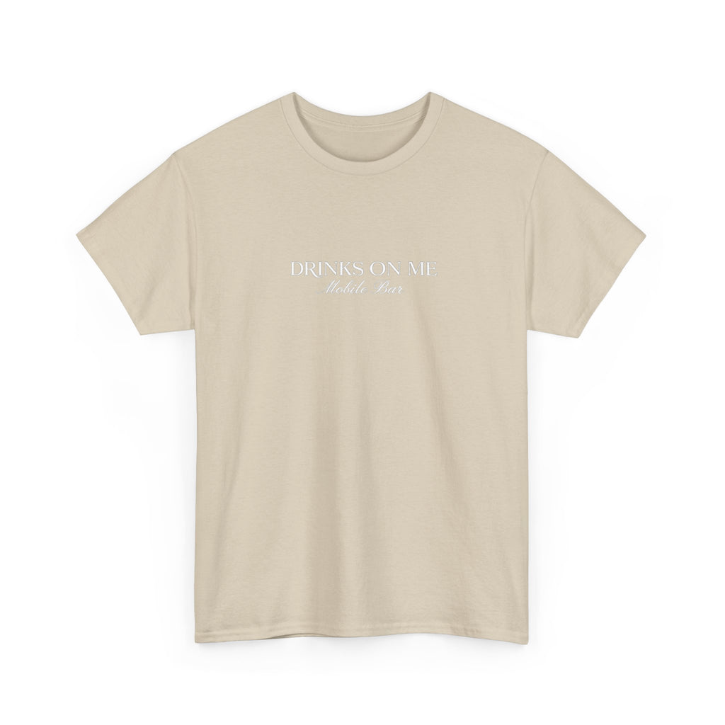 Drinks On Me Mobile Bar T-Shirt- WHITE LOGO
