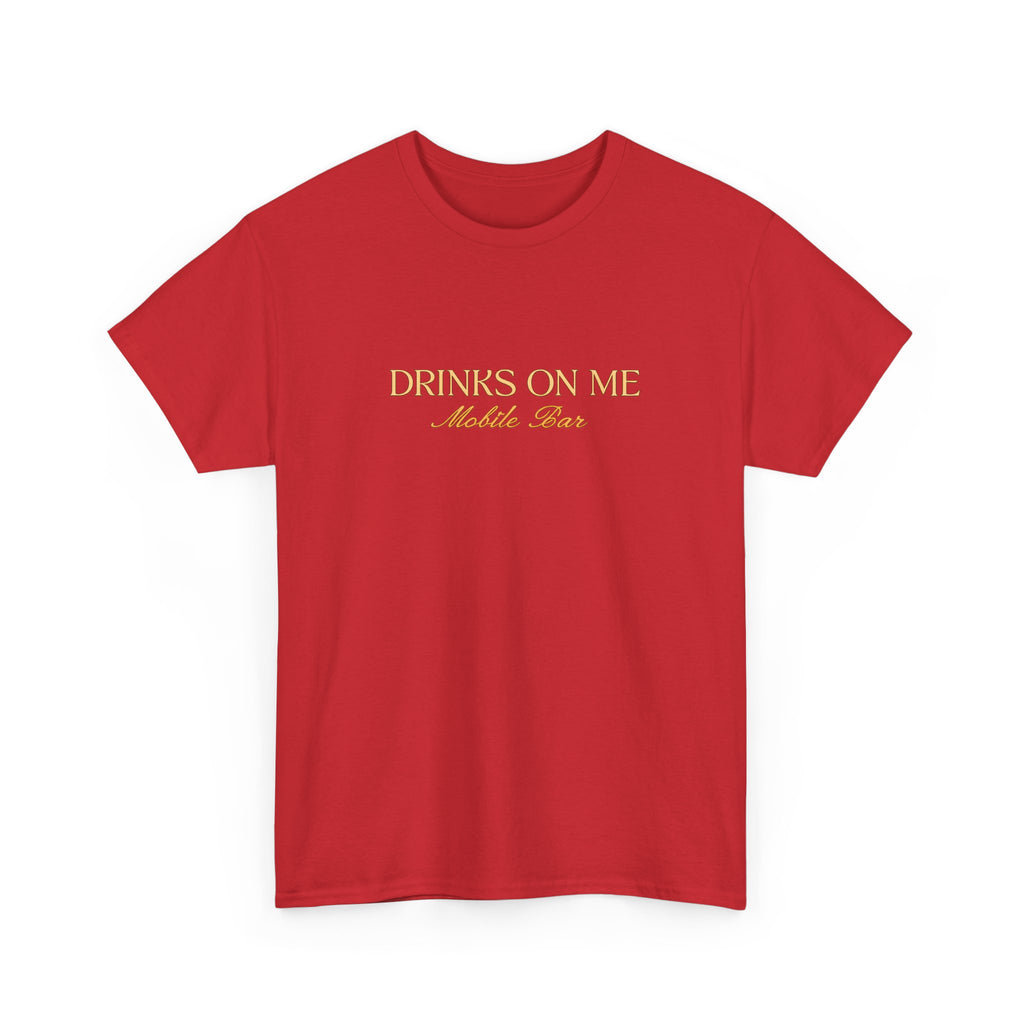 Drinks On Me Mobile Bar T-Shirt | OG LOGO