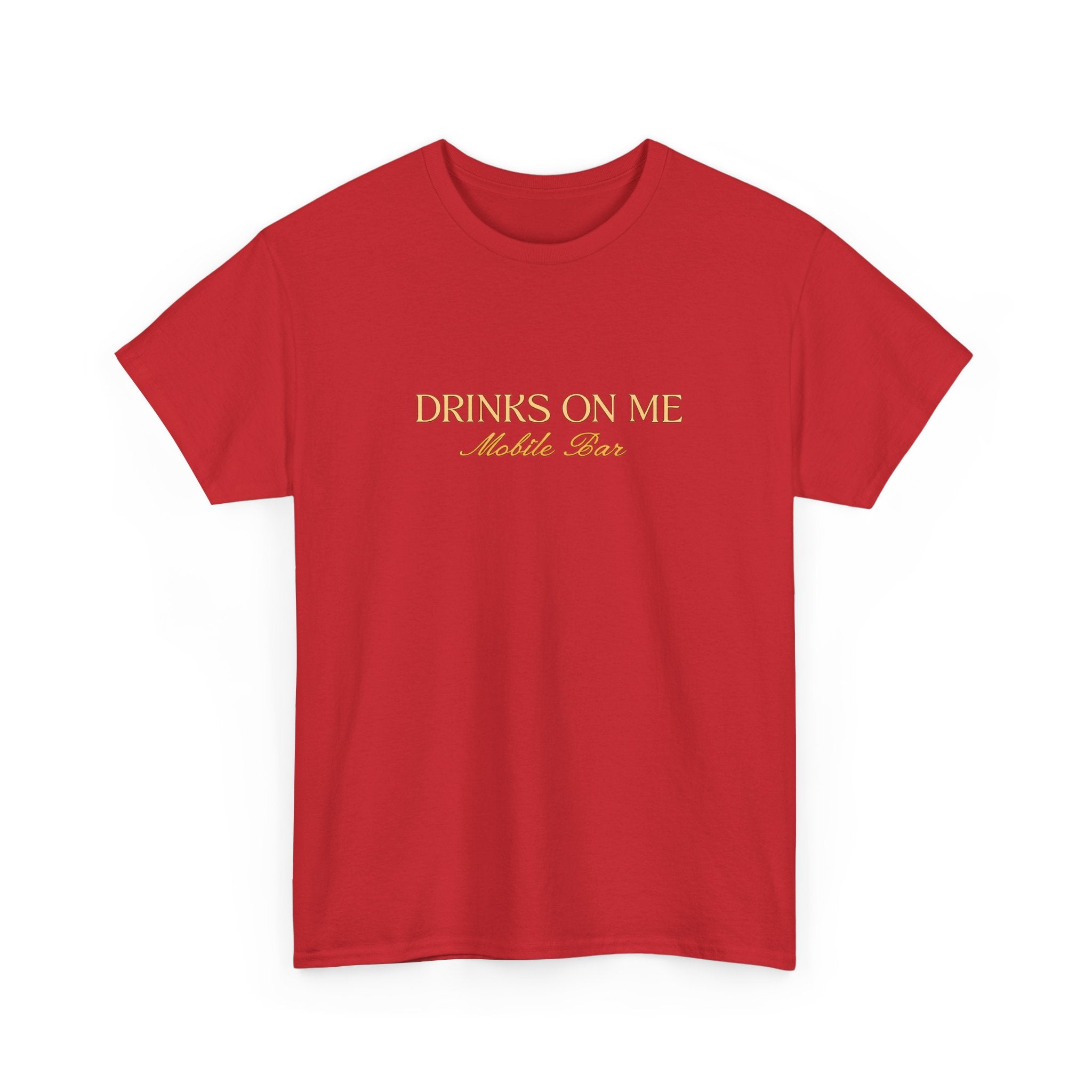 Drinks On Me Mobile Bar T-Shirt | OG LOGO
