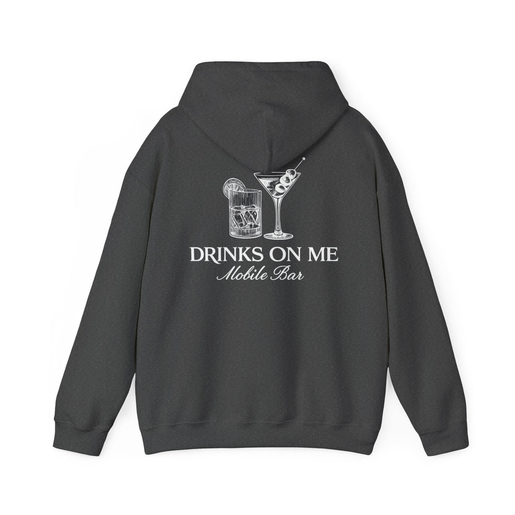 Drinks On Me Hooded Sweatshirt | WHITE LOGO