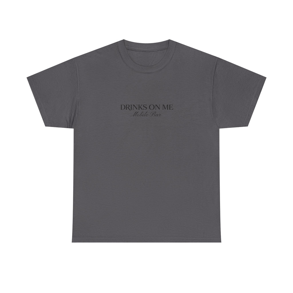 Drinks On Me Mobile Bar T-Shirt | BLACK LOGO