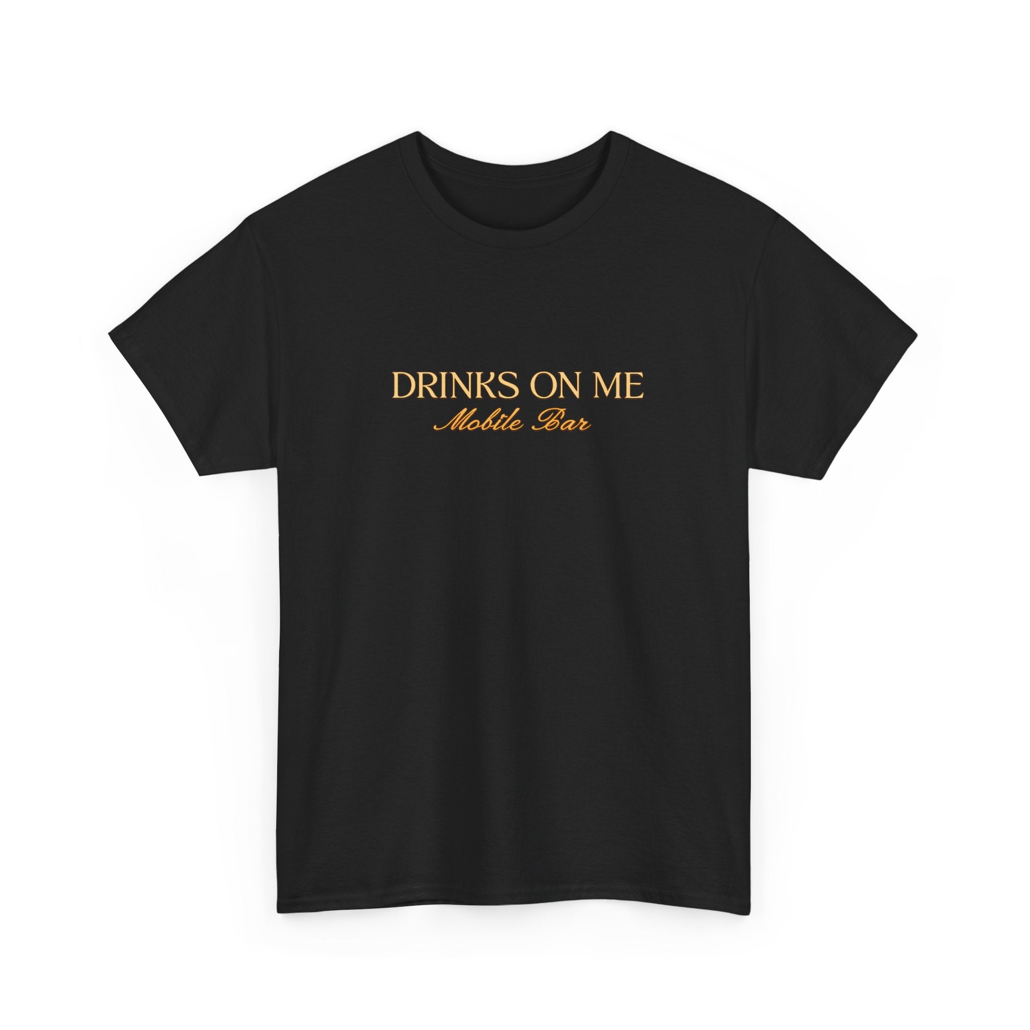 Drinks On Me Mobile Bar T-Shirt | OG LOGO