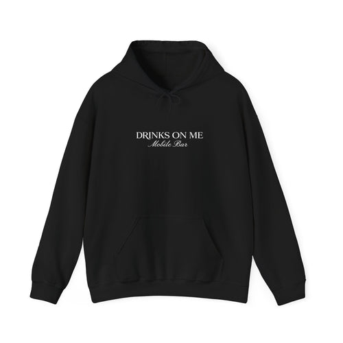 Drinks On Me Hooded Sweatshirt | WHITE LOGO