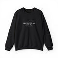 Drinks On Me Adult Crewneck Sweatshirt | WHITE LOGO